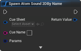 nd_img_AtomStatics_SpawnAtomSound2DByName.png